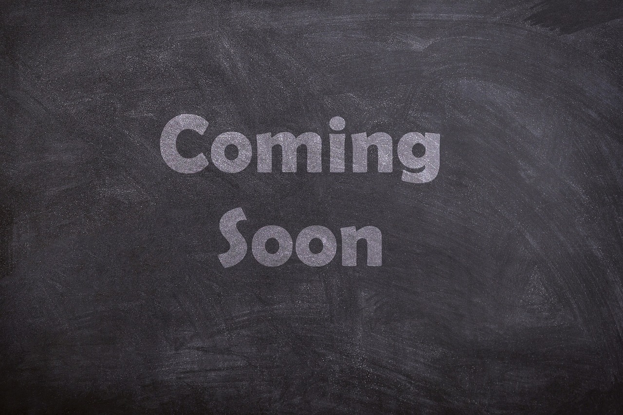 coming soon, chalk, board, blackboard, chalkboard, message, soon, coming, signboard, gray blackboard, gray board, coming soon, coming soon, coming soon, coming soon, coming soon